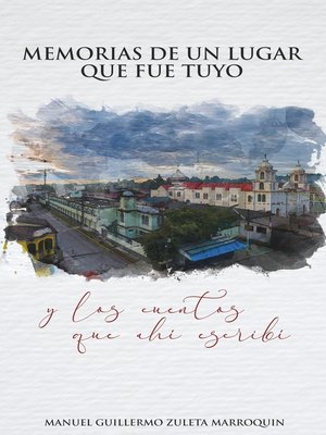 cover image of Memorias de un lugar que fue tuyo